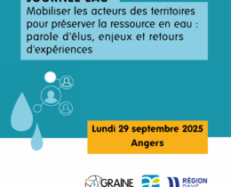 Préserver la ressource en eau : journée « L’eau un enjeu de mobilisation des acteurs des territoires » 29 septembre - Angers
