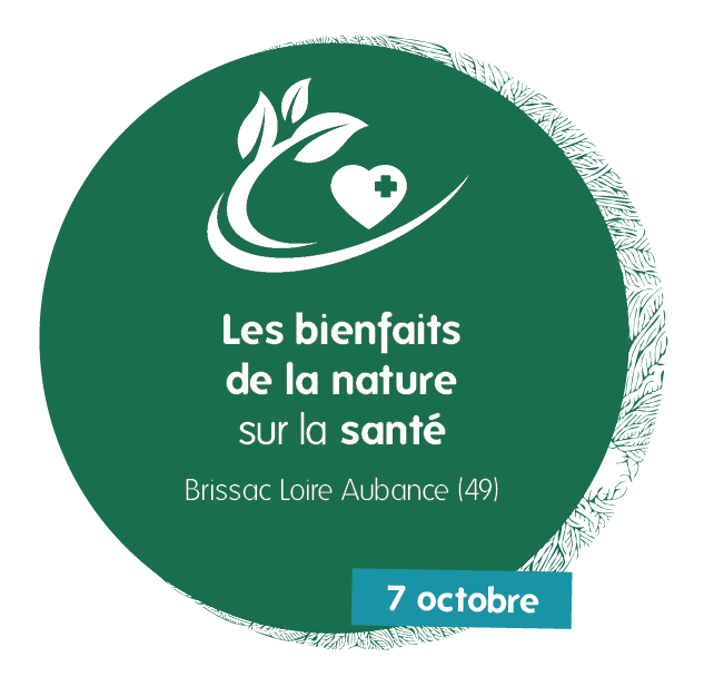 Journée d'échanges régionale Bienfaits de la nature sur la santé | 7 octobre 2025 Brissac Loire Aubance (49)