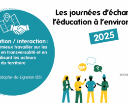 Journée d'échanges régionale Coopération / interaction : comment mieux travailler sur les territoires en transversalité et en mobilisant les acteurs du territoire 25 novembre en Vendée