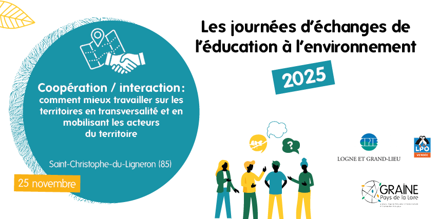 Journée d'échanges régionale Coopération / interaction : comment mieux travailler sur les territoires en transversalité et en mobilisant les acteurs du territoire 25 novembre en Vendée